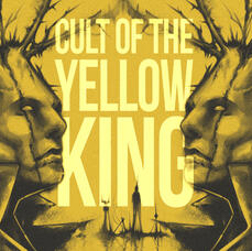 Cult of the Yellow King Cult of the Yellow King