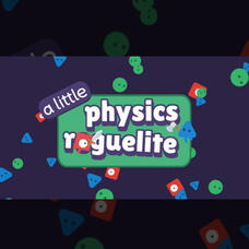 A Little Physics Roguelike